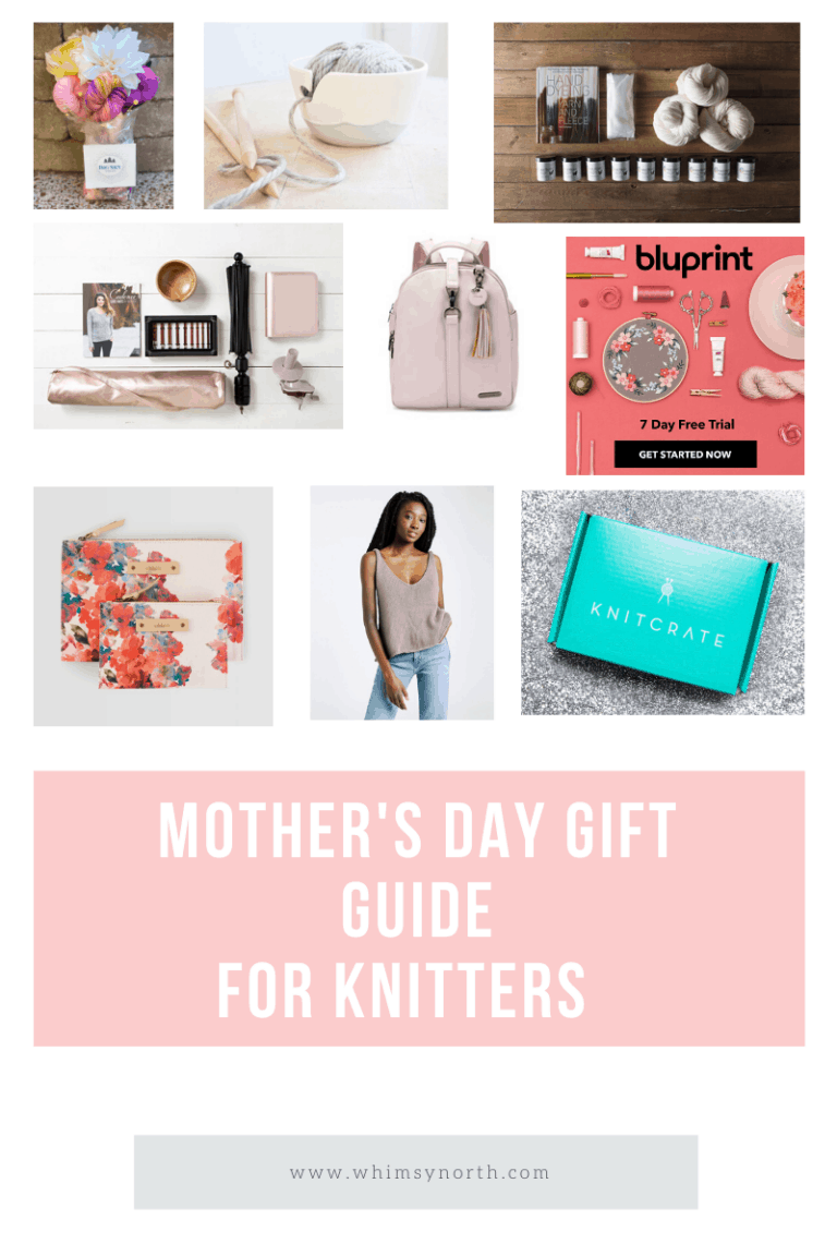 Mother's Day Gift Ideas for Knitters - Whimsy North